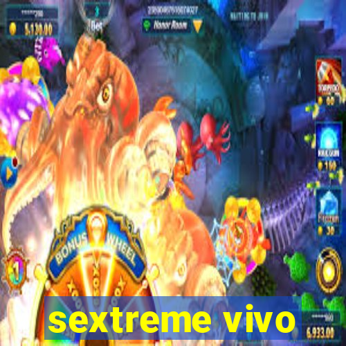 sextreme vivo